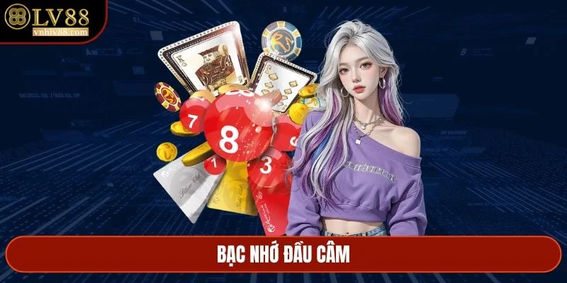 Bạc nhớ đầu câm
