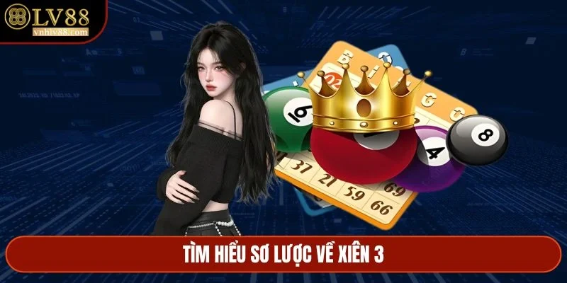 Tìm hiểu sơ lược về xiên 3